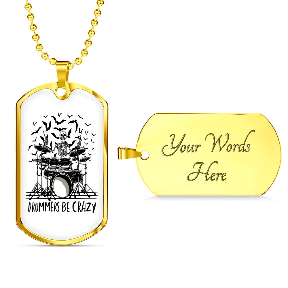 Drummer Necklace Drummers Be Crazy Personalized Engraved Gold Dog Tag Necklace